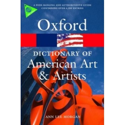 Morgan A. L. - Oxford Dictionary of American Art and Artists (Oxford
