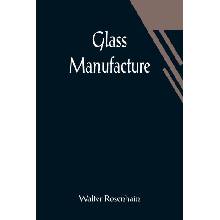 Glass Manufacture