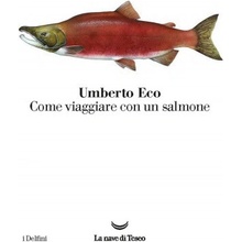 Come viaggiare con un salmone