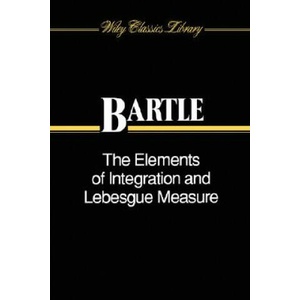 Elements of Integration and Lebesgue Measure | Robert G. Bartle (ISBN: 9780471042228)