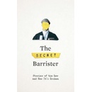The Secret Barrister : Stories of the Law and How It´s Broken