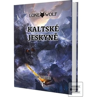 Lone Wolf: Kaltské jeskyně vázaná - Joe Dever