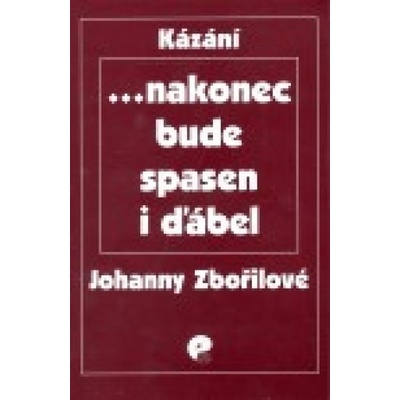 nakonec bude spasen i ďábel - Johanna Zbořilová