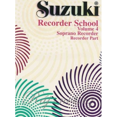SUZUKI SOPRANO RECORDER SCHOOL 4 zobcová flauta