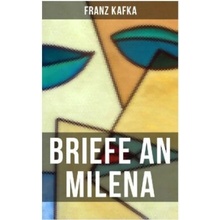 Franz Kafka: Briefe an Milena