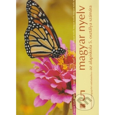 Maďarský jazyk pre 5. ročník ZŠ s VJM - K. Bolgárová, A. Bukorová