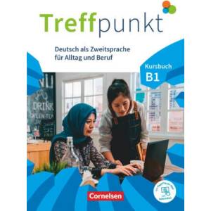 Treffpunkt. Deutsch als Zweitsprache in Alltag & Beruf B! . Gesamtband - Kursbuch inkl. E-Book und PagePlayer-App | Friederike Jin, Martina Schäfer, Matthias Scheliga (ISBN: 9783061212902)