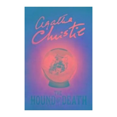 The Hound of Death Agatha Christie