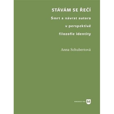 Stávám se řečí - Anna Schubertová
