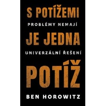 S potížemi je jedna potíž - Horowitz Ben