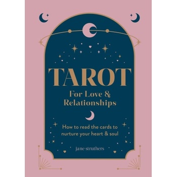 Tarot for Love & Relationships | Jane Struthers