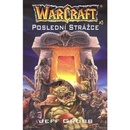 Warcraft 3: Poslední strážce - Jeff Grubb