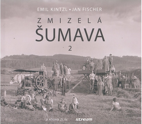 Zmizelá Šumava 2