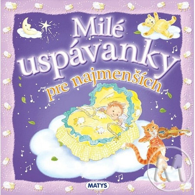 Milé uspávanky pre najmenších
