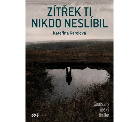 Zítřek ti nikdo neslíbil