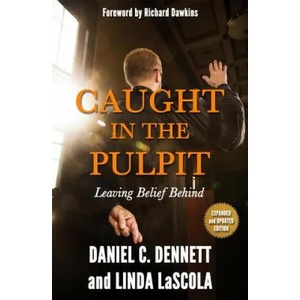 Caught in the Pulpit | Daniel C. Dennett, Linda LaScola (2015)