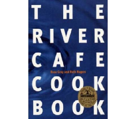 River Cafe Cookbook