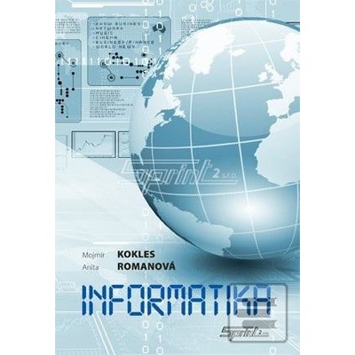 Informatika Mojmír Kokles Anita Romanová