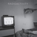 Radioactivity - Silent Kill CD