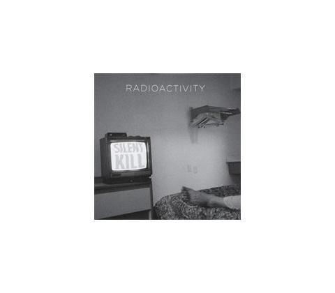 Radioactivity - Silent Kill CD