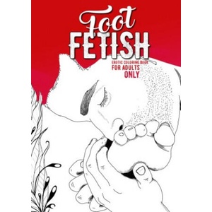 Foot Fetish Coloring Book for Adults | Musterstück Grafik (ISBN: 9783754941652)