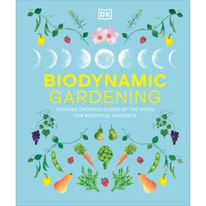 Biodynamic Gardening | DK (ISBN: 9780593967348)