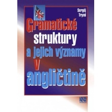 Sergěj Tryml - Gramatické struktury a jejich významy v angličtině