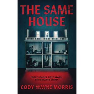 The Same House | Cody Wayne Morris (2026)