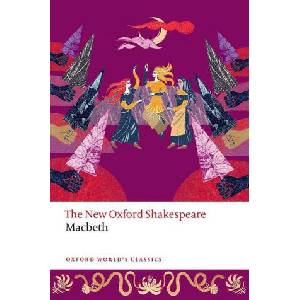 Macbeth The New Oxford Shakespeare (ISBN: 9780192862426)