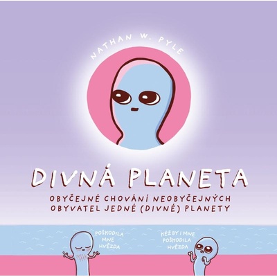 Podivná planeta - Nathan W. Pyle