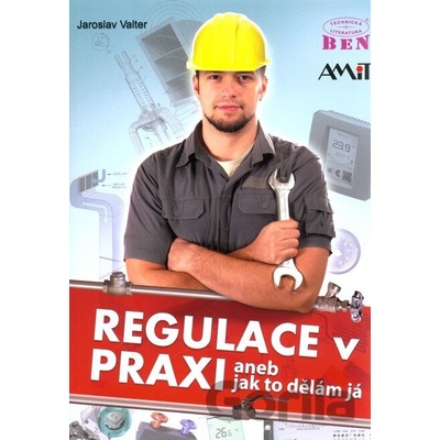 Regulace v praxi - Jaroslav Valter