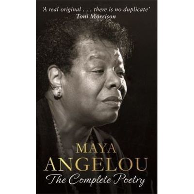 Maya Angelou: The Complete Poetry - Angelou Maya