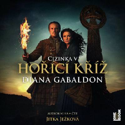 Hořící kříž - Gabaldon Diana - Ježková Jitka