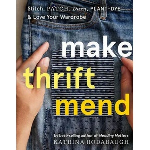 Make Thrift Mend | Rodabaugh, Katrina (ISBN: 9781419743993)