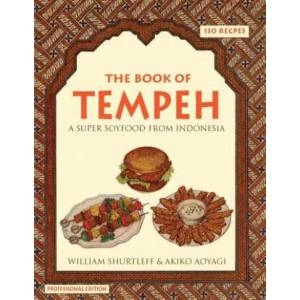 The Book of Tempeh: Professional Edition | William Shurtleff (ISBN: 9781496077110)