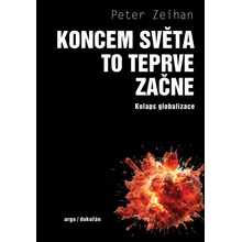 Koncem světa to teprve začne Peter Zelhan