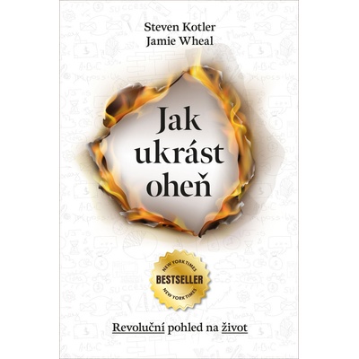 JAK UKRÁST OHEŇ - Kotler S., Wheal J.