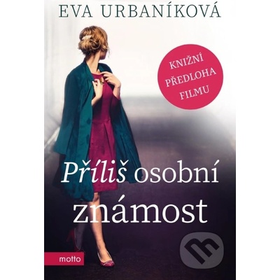 Příliš osobní známost - Eva Urbaníková