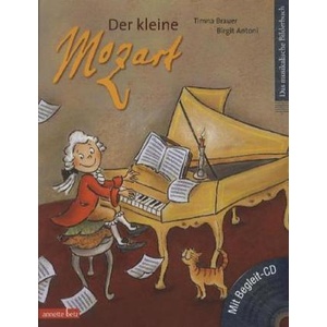 Der kleine Mozart (Das musikalische Bilderbuch mit CD und zum Streamen) | Timna Brauer, Birgit Antoni (ISBN: 9783219112481)
