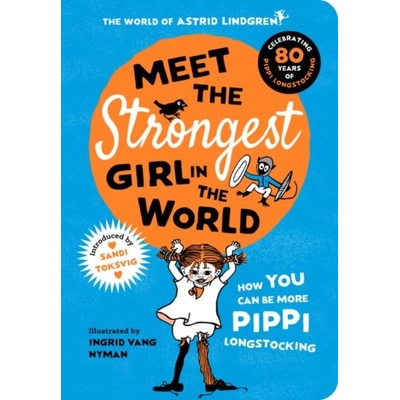 Meet the Strongest Girl in the World - Lindgren Astrid - Author Author