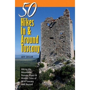 50 Hikes in and Around Tuscany | Jeff Taylor (ISBN: 9780881507348)