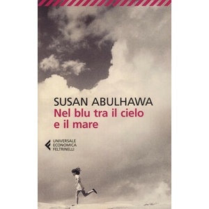 Nel blu tra il cielo e il mare | Susan Abulhawa, S. Rota Sperti (2016)