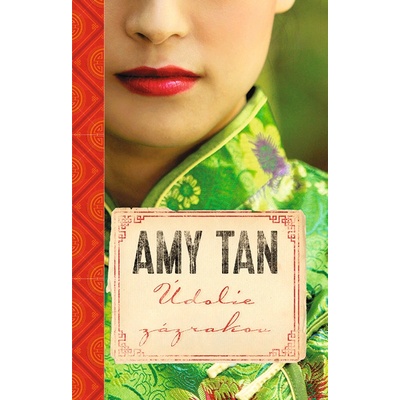 Údolie zázrakov - Amy Tan