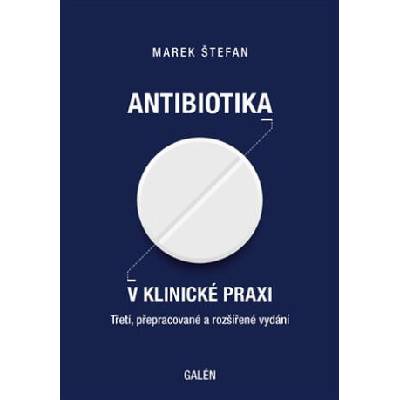 Antibiotika v klinické praxi | Marek Štefan