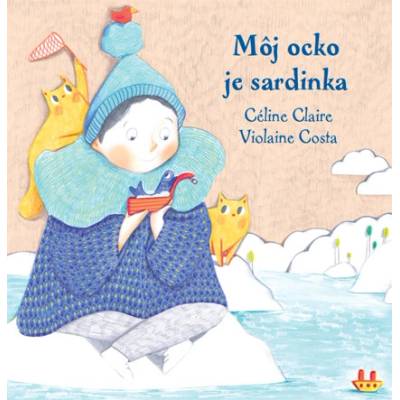 Môj ocko je sardinka