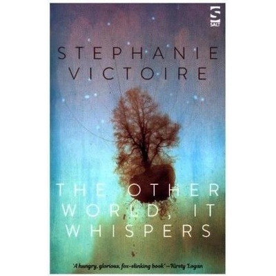 Other World, it Whispers Victoire Stephanie