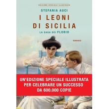 I leoni di Sicilia.La saga dei Florio.Ed Illustrata