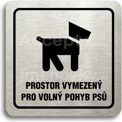 ACCEPT Piktogram prostor pro psy - stříbrná tabulka - černý tisk