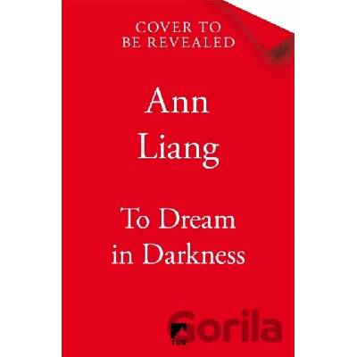 To Dream in Darkness