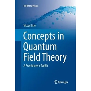 Concepts in Quantum Field Theory | Victor Ilisie (ISBN: 9783319387239)